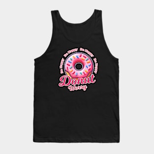 Funny Donut Worry Be Happy Tank Top